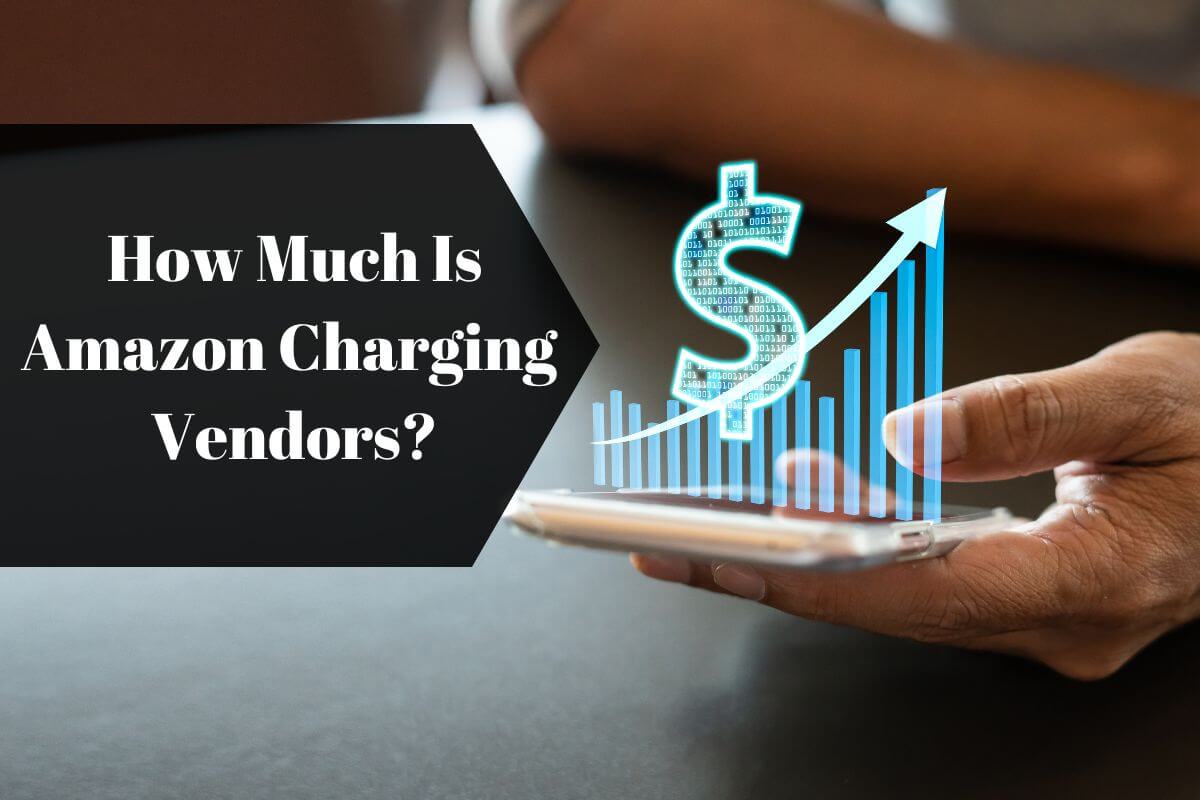 Amazon Vendor Fees How Much Does Amazon Charge? SuperDisty